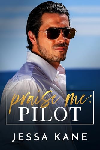 Praise-Me--Pilot-by-Jessa-Kane-PDF-EPUB.jpg