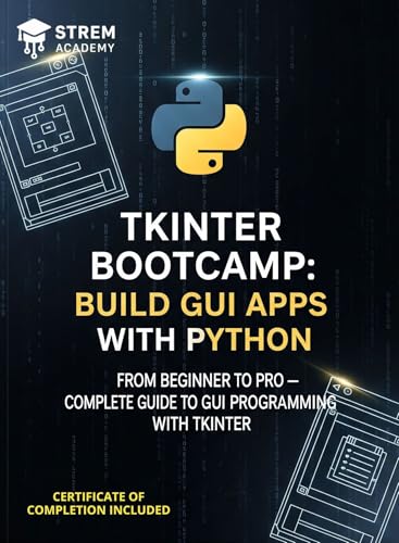 Python-GUI-with-Tkinter-–-From-Beginner-to-Pro--A-Complete-Guide-to-Building-Modern-Deskt-by-Roberto-Stepic-PDF-EPUB.jpg