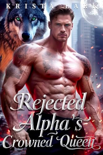 Rejected-Alpha-s-Crowned-Queen-by-Krista-Lark-PDF-EPUB.jpg