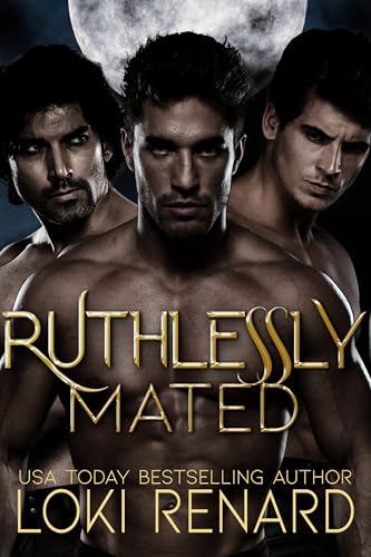 Ruthlessly-Mated--A-Dark-Wolf-Shifter-Romance-by-Loki-Renard-PDF-EPUB.jpg