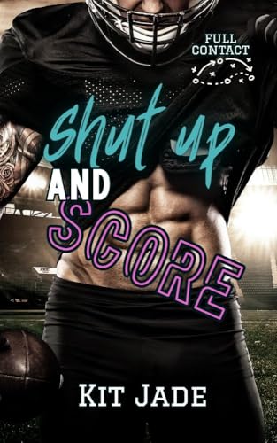 Shut-Up-and-Score-by-Kit-Jade-PDF-EPUB.jpg