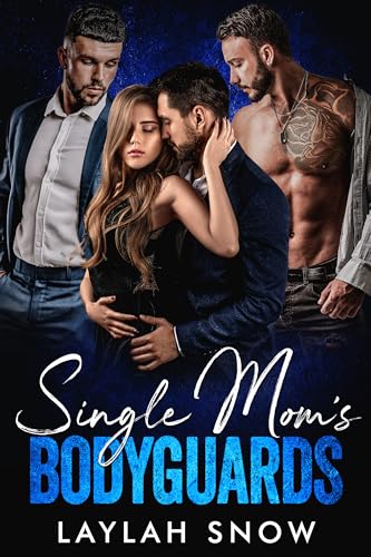Single-Mom's-Bodyguards--A-Military-Reverse-Harem-Romance-by-Laylah-Snow-PDF-EPUB.jpg