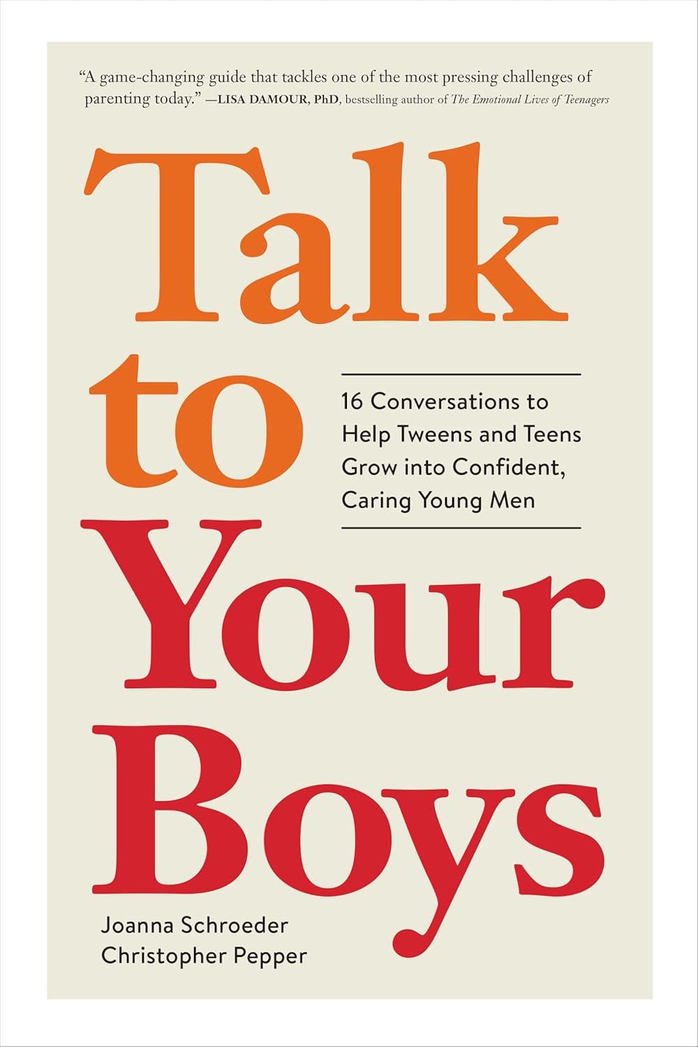 Talk-to-Your-Boys--16-Conversations-to-Help-Tweens-and-Teens-Grow-into-Confident-Caring-by-Joanna-Schroeder-PDF-EPUB.jpg