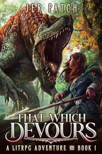 That-Which-Devours---Survive--A-LitRPG-Adventure-by-Jer-Patch-PDF-EPUB.jpg