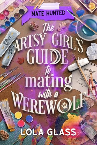 The-Artsy-Girl's-Guide-to-Mating-with-a-Werewolf-by-Lola-Glass-PDF-EPUB.jpg