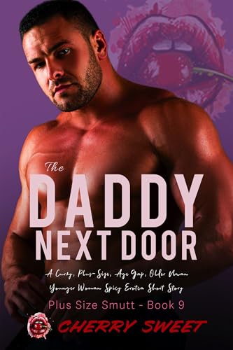 The-Daddy-Next-Door--A-Curvy-Plus-Size-Age-Gap-Older-Man-Younger-Woman-Spicy-Erotca-Short-S-by-Cherry-Sweet-PDF-EPUB.jpg