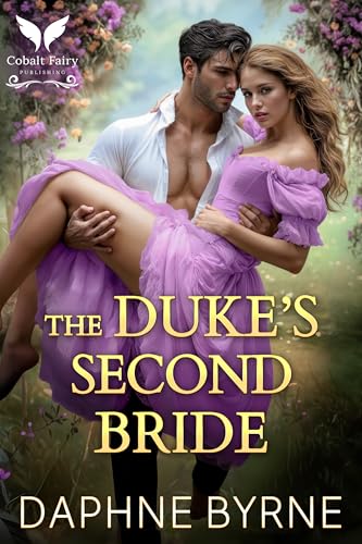 The-Duke-s-Second-Bride--A-Historical-Regency-Romance-Novel-by-Daphne-Byrne-PDF-EPUB.jpg