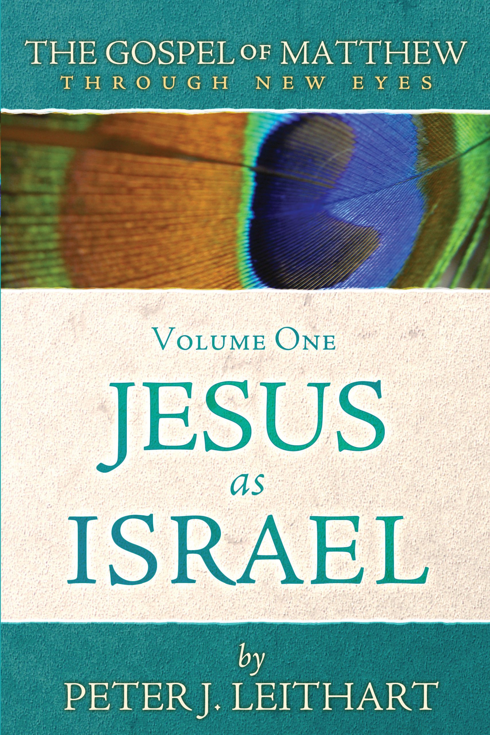 The-Gospel-of-Matthew-Through-New-Eyes-Volume-One--Jesus-as-Israel-by-Peter-J-Leithart-PDF-EPUB.jpg
