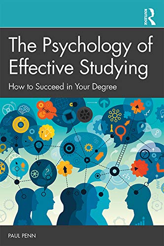 The-Psychology-of-Effective-Studying--How-to-Succeed-in-Your-Degree-by-Paul-Penn-PDF-EPUB.jpg