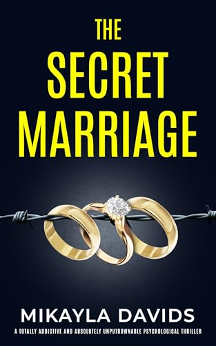 The-Secret-Marriage--A-totally-addictive-and-absolutely-unputdownable-psychological-thril-by-Mikayla-Davids-PDF-EPUB.jpg