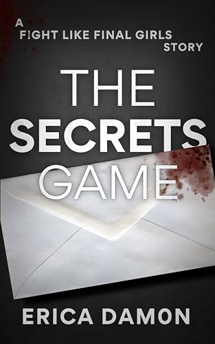 The-Secrets-Game--A-Fight-Like-Final-Girls-Short-Story-by-Erica-Damon-PDF-EPUB.jpg