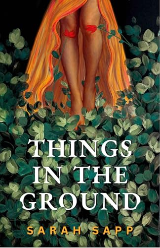 Things-in-the-Ground-by-Sarah-Sapp-PDF-EPUB.jpg