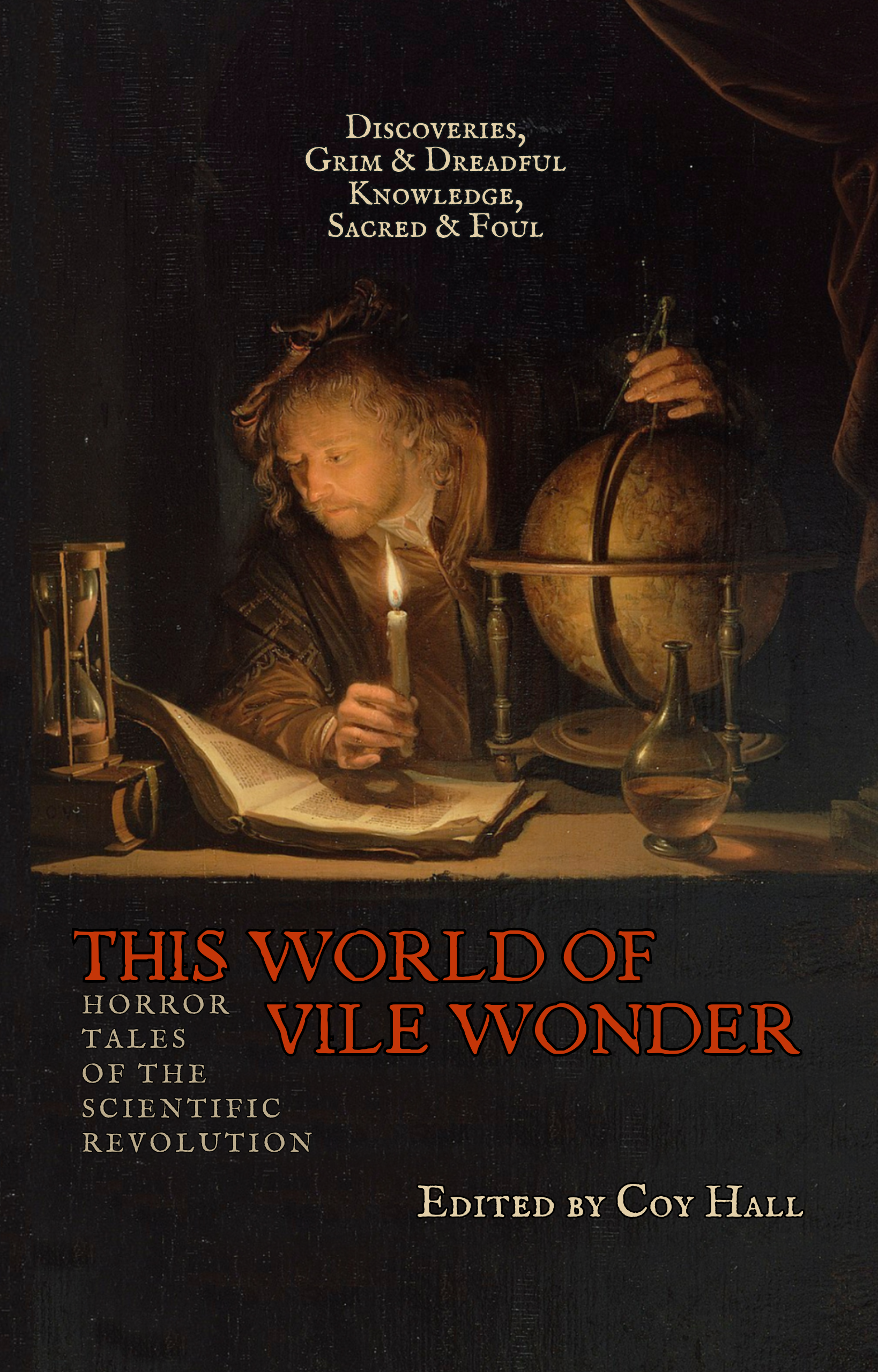 This-World-of-Vile-Wonder--Horror-Tales-of-the-Scientific-Revolution-by-Coy-Hall-PDF-EPUB.jpg