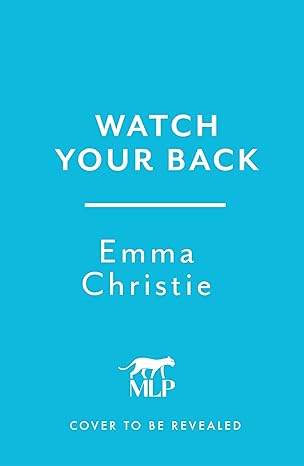 Watch-Your-Back-by-Emma-Christie-PDF-EPUB.jpg