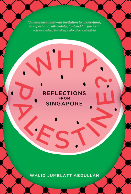 Why-Palestine---Reflections-From-Singapore-by-Walid-Jumblatt-Abdullah-PDF-EPUB.jpg