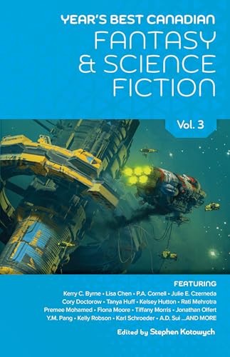 Year-s-Best-Canadian-Fantasy-and-Science-Fiction--Volume-Three-by-Stephen-Kotowych-PDF-EPUB.jpg