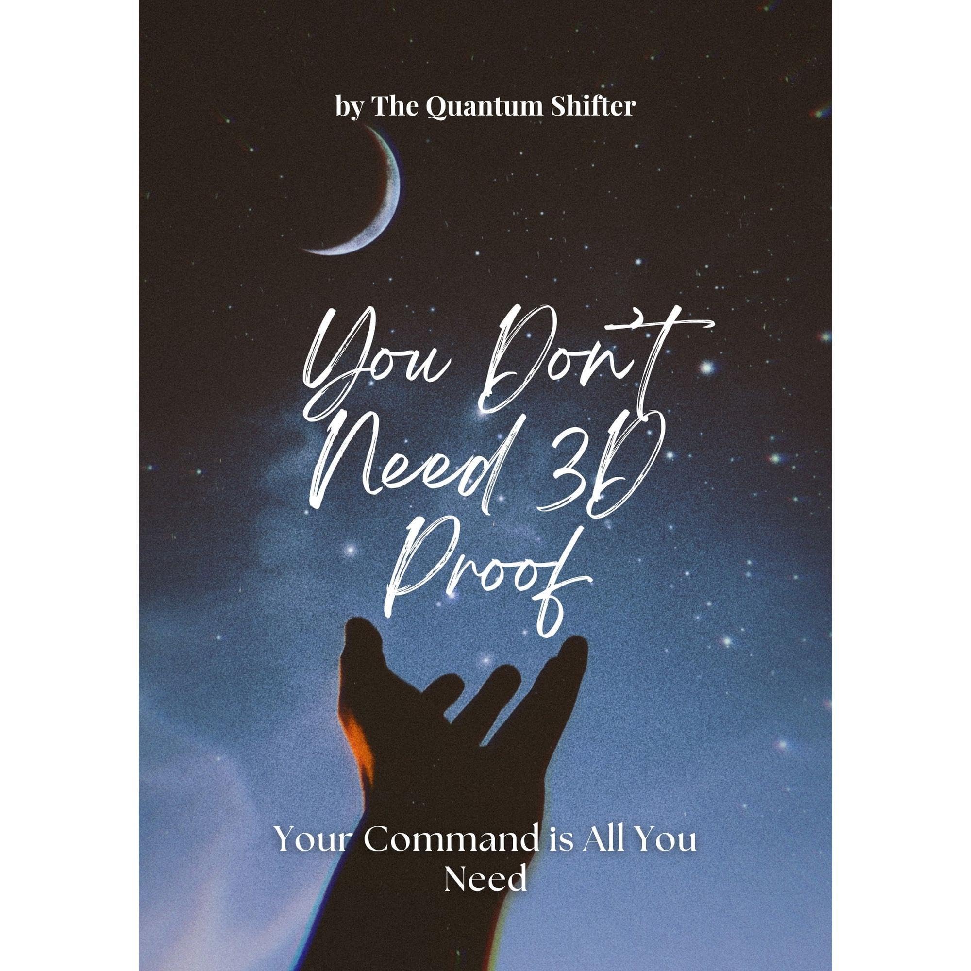 You-Don't-Need-3D-Proof--Your-Command-is-All-You-Need-by-The-Quantum-Shifter-PDF-EPUB.jpg