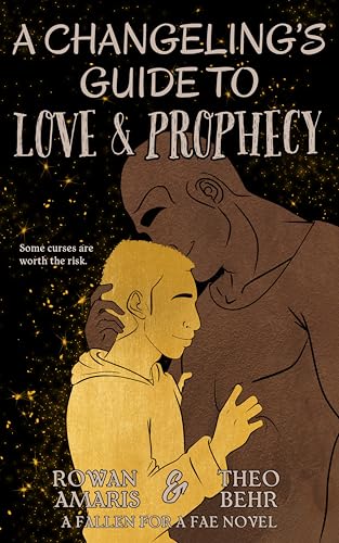 A-Changeling's-Guide-to-Love-&-Prophecy--A-Fallen-for-a-Fae-Novel-by-Rowan-Amaris-PDF-EPUB.jpg