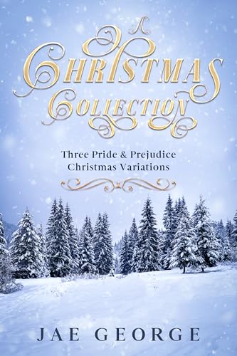 A-Christmas-Collection--Three-Pride-and-Prejudice-Christmas-Variations-by-Jae-George-PDF-EPUB.jpg