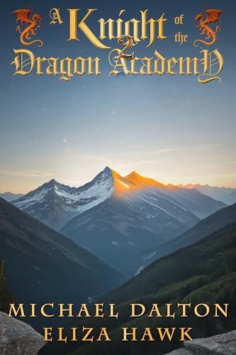 A-Knight-of-the-Dragon-Academy-2-by-Michael-Dalton-PDF-EPUB.jpg