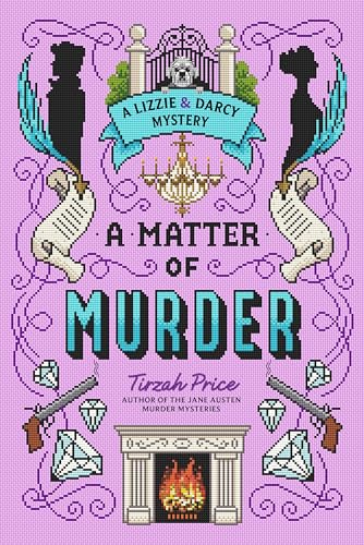 A-Matter-of-Murder--A-Lizzie-&-Darcy-Mystery-by-Tirzah-Price-PDF-EPUB.jpg