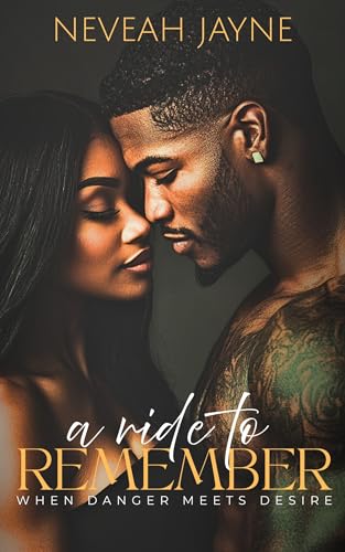 A-Ride-to-Remember--When-Danger-Meets-Desire-by-Neveah-Jayne-PDF-EPUB.jpg