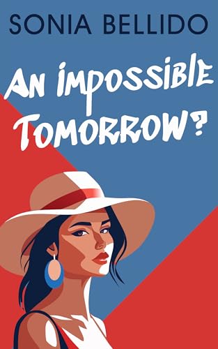 An-Impossible-Tomorrow---A-Sapphic-Second-Chance-Romance-by-Sonia-Bellido-Aguirre-PDF-EPUB.jpg