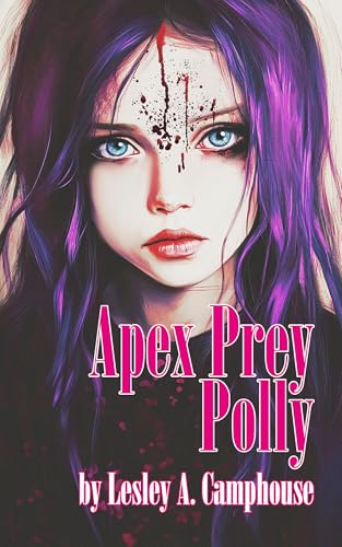 Apex-Prey--Polly--The-prequel-to-Apex-Prey-by-Lesley-A-Camphouse-PDF-EPUB.jpg