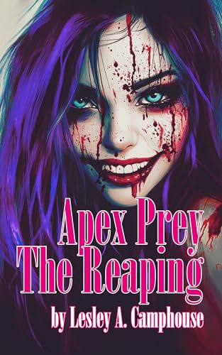 Apex-Prey--The-Reaping--The-sequel-to-Apex-Prey-by-Lesley-A-Camphouse-PDF-EPUB.jpg