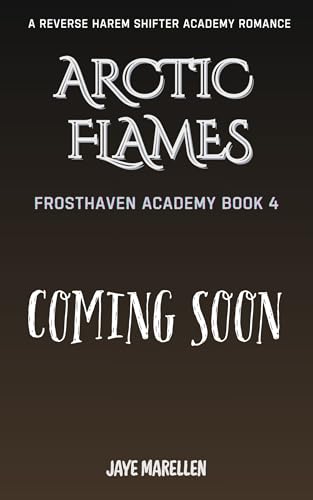 Arctic-Flames--A-Reverse-Harem-Shifter-Academy-Romance-by-Jaye-Marellen-PDF-EPUB.jpg