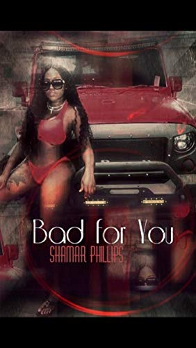 Bad-For-You-by-Shamar-Phillips-PDF-EPUB.jpg