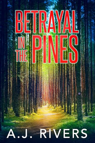 Betrayal-in-the-Pines-by-AJ-Rivers-PDF-EPUB.jpg