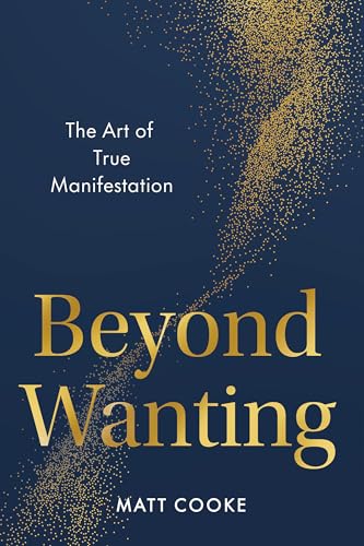 Beyond-Wanting--The-Art-of-True-Manifestation-by-Matt-Cooke-PDF-EPUB.jpg