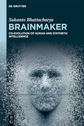 Brainmaker--Co-evolution-of-Human-and-Synthetic-Intelligence-by-Sukanto-Bhattacharya-PDF-EPUB.jpg