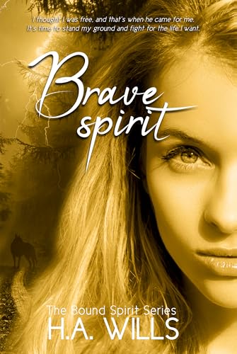 Brave-Spirit--Book-Six-of-The-Bound-Spirit-Series-by-HA-Wills-PDF-EPUB.jpg