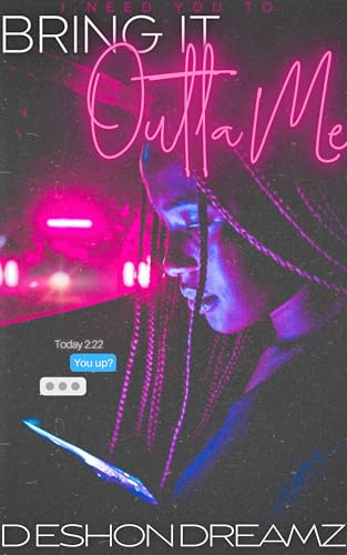 Bring-It-Outta-Me-by-Deshon-Dreamz-PDF-EPUB.jpg