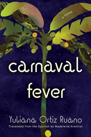 Carnaval-Fever-by-Yuliana-Ortiz-Ruano-PDF-EPUB.jpg