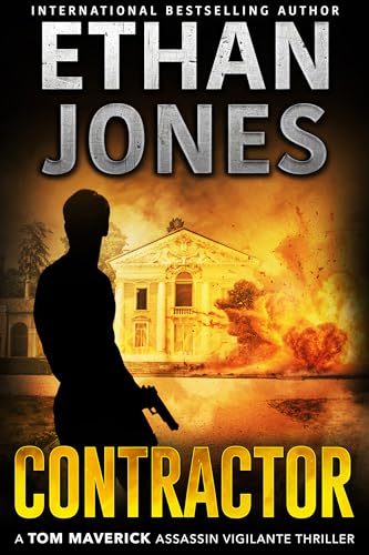 Contractor---A-Tom-Maverick-Assassin-Vigilante-Thriller-by-Ethan-Jones-PDF-EPUB.jpg