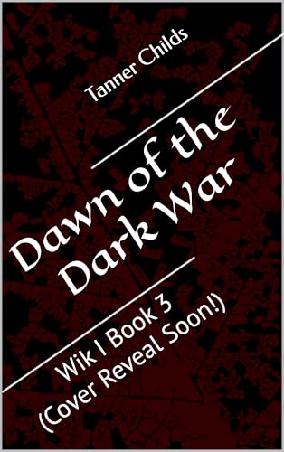 Dawn-of-the-Dark-War--The-Wik-by-Tanner-Childs-PDF-EPUB.jpg