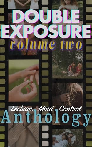 Double-Exposure-Vol-2--Mother's-Day--Part-of-the-Lesbian-Mind-Control-Anthology-series-by-Margot-Quietwater-PDF-EPUB.jpg