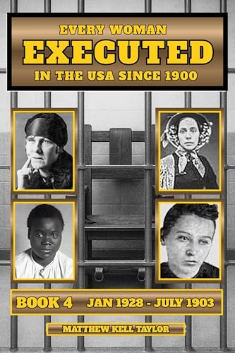 EXECUTED-4--Every-Woman-Executed-In-The-USA-Since-1900-by-Matthew-Kell-Taylor-PDF-EPUB.jpg