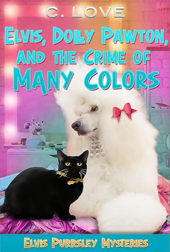 Elvis-Dolly-Pawton-and-the-Crime-of-Many-Colors-by-C-Love-PDF-EPUB.jpg