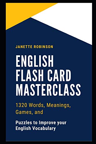 English-Flash-Card-Masterclass--1320-Words-Meanings-Games-and-Puzzles-to-Improve-your-E-by-Janette-Robinson-PDF-EPUB.jpg