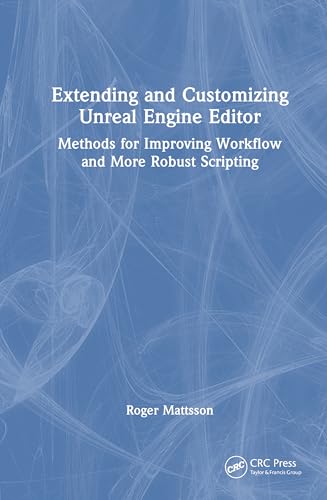 Extending-and-Customizing-Unreal-Engine-Editor-by-Roger-Mattsson-PDF-EPUB.jpg