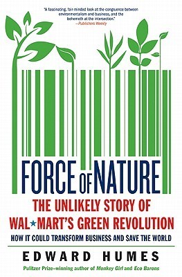Force-of-Nature--The-Unlikely-Story-of-Wal-Mart's-Green-Revolution-by-Edward-Humes-PDF-EPUB.jpg