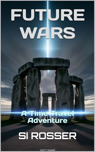 Future-Wars--A-Time-Travel-Adventure-by-Simon-Rosser-PDF-EPUB.jpg