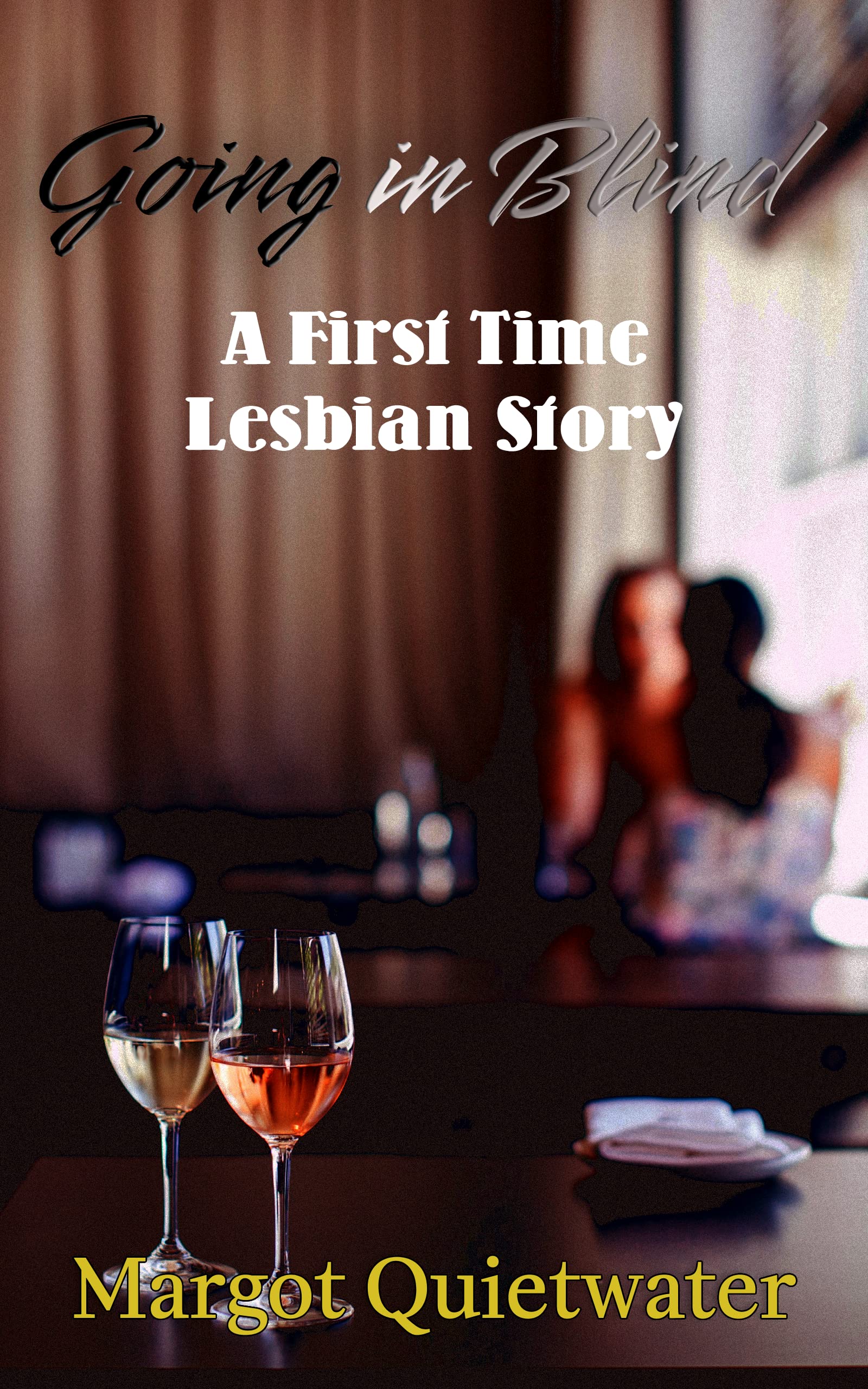 Going-in-Blind--A-First-Time-Lesbian-Story-by-Margot-Quietwater-PDF-EPUB.jpg