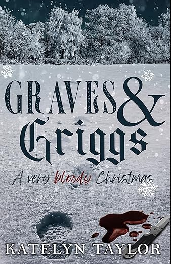 Graves-&-Griggs--A-Very-Bloody-Christmas-by-Katelyn-Taylor-PDF-EPUB.jpg