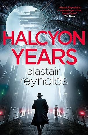 Halcyon-Years-by-Alastair-Reynolds-PDF-EPUB.jpg