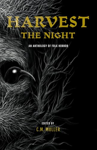 Harvest-the-Night--An-Anthology-of-Folk-Horror-by-CM-Muller-PDF-EPUB.jpg